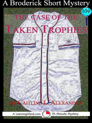 cover image of The Case of the Taken Trophies